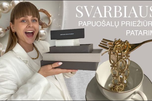 Svarbiausi papuošalų priežiūros patarimai